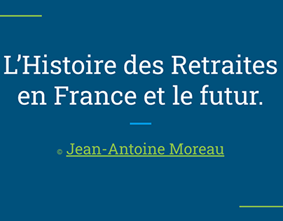 L'Histoire des Retraite en France et le Futur.