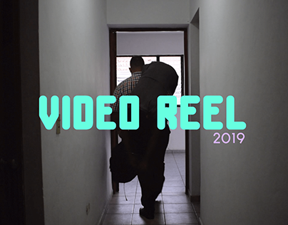 Video Reel. 2019