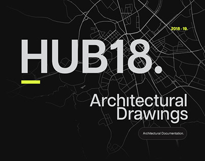HUB 18 - Architectural Drawings.