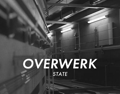 OVERWERK - STATE
