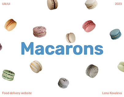 Project thumbnail - Macarons Website Food Delivery UX/UI