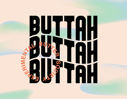 Buttah Buttah Buttah