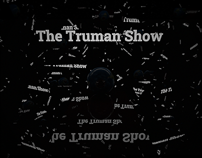 Opening titles for "The Truman Show"