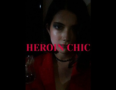 Fashion Editorial- Heroin Chic