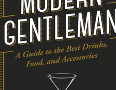 The Modern Gentleman The Guide to the Best Food Drinks