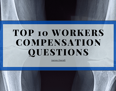Workers Compensation Questions