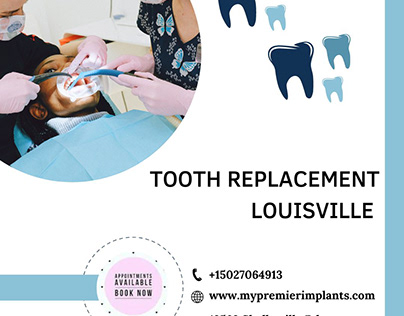 Tooth Replacement in Louisville ,KY