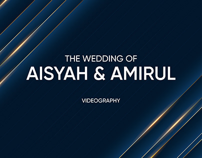 THE WEDDING OF AISYAH & AMIRUL
