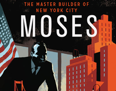 Robert Moses The Master Builder of New York City