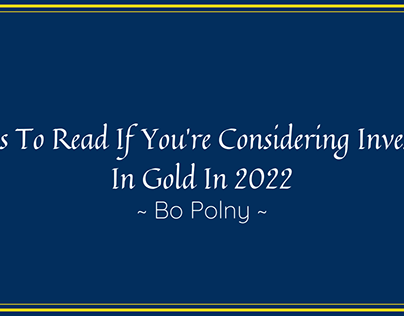 Books To Read If You're Investing In Gold In 2022
