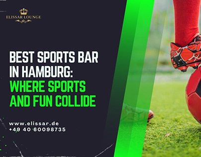 Best Sports Bar in Hamburg: Sports and Fun Collide