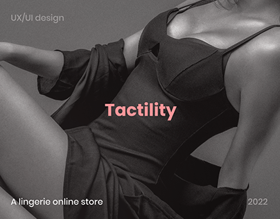 Tactility//A lingerie online store