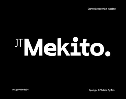 JT Mekito | Variable Typeface
