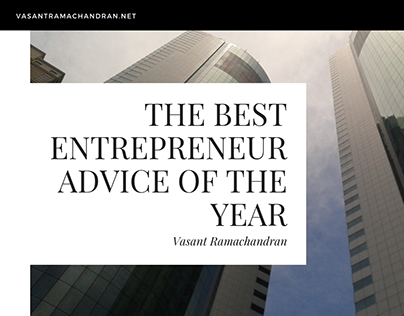 The Best Entrepreneur Advice of The Year