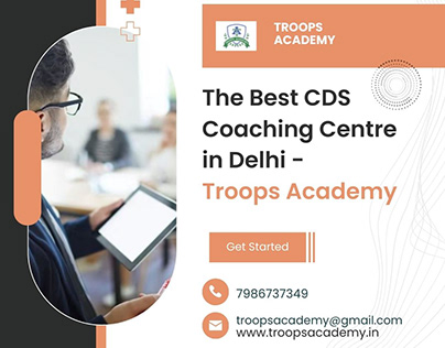 Best CDS Coaching Centre in Delhi - Troops Academy