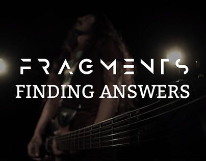 FRAGMENTS - Finding Answers [Official Music Video]