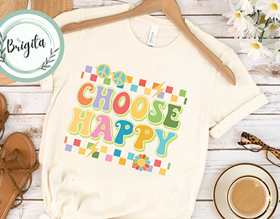 Choose Happy Groovy Sublimation PNG