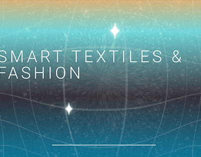 Smart Textiles & Fashion
