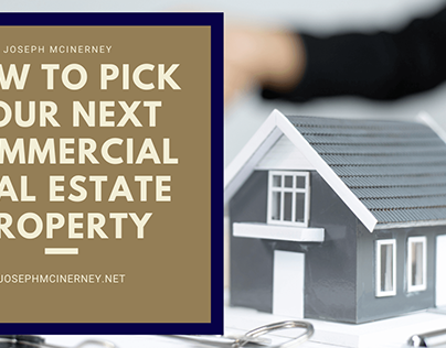 How to Pick Your Next Commercial Real Estate Property
