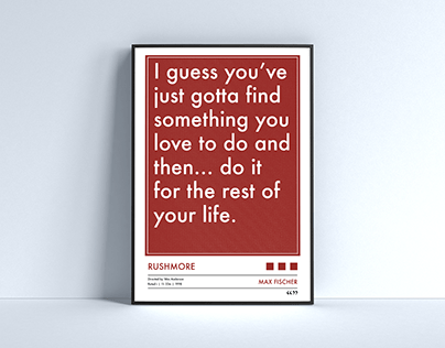 Rushmore - Quote Poster