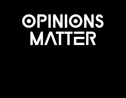Opinions Matter