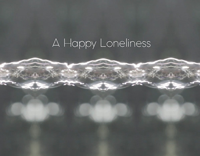 A Happy Loneliness