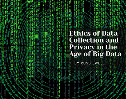 ETHICS OF DATA COLLECTION AND PRIVACY...