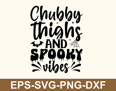 Chubby Thighs And Spooky Vibes SVG