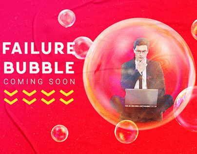 Failure Bubble