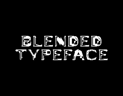 BLENDED | Experimental Digital Typeface