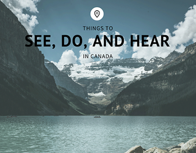 Things to See, Do, and Hear in Canada | Shane Krider