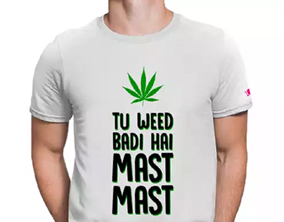 Tu Weed Badi Hai Mast Mast Graphic Printed Tshirt