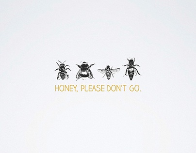 Honey Please Don't Go.