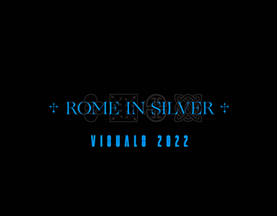 Rome In Silver - Visuals 2022