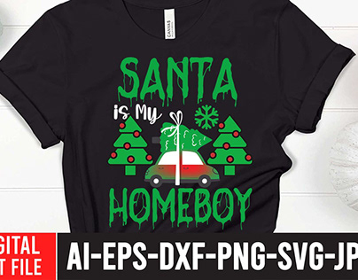 Santa is My Homeboy SVG Design