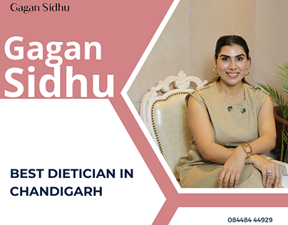 Best Dietician in Chandigarh - Gagan Sidhu