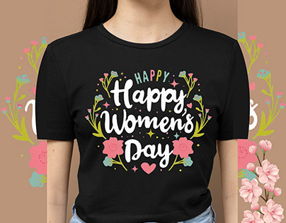 Happy Women's Day T-shirt, Women's Rights Day T-shirt .