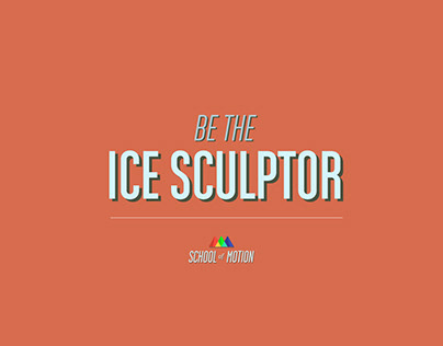 Be the Ice Sculptor: Animation Bootcamp Final Project