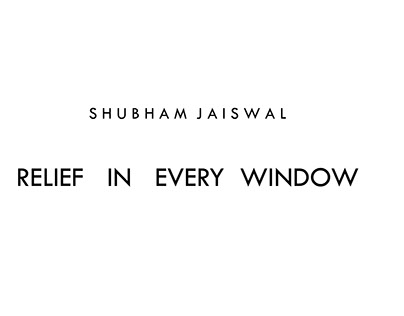 RELIEF IN EVERY WINDOW