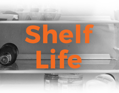Shelf Life (making ends meet) FMP 3/3