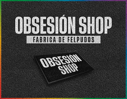Fábrica de Felpudos | La Obsesión Shop