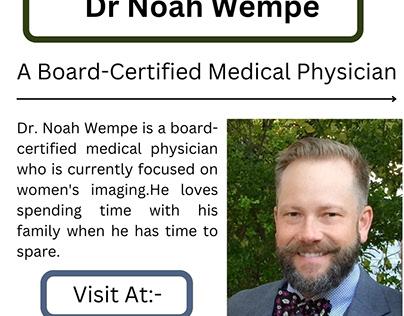 Dr Noah Wempe - A Board-Certified Medical Physician