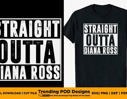Straight Outta Diana Ross T-Shirt