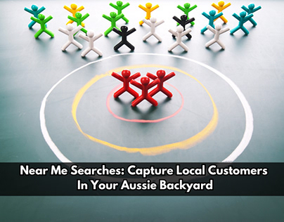 Near Me Searches: Capture Local Customers