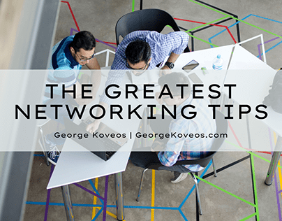 Networking Tips | George Koveos