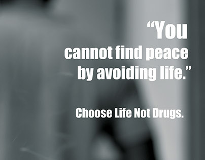 Choose Life Not Drugs.