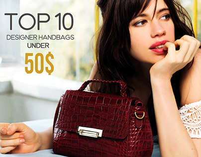 New Arrival Designer Handbags | For Women Under 50$