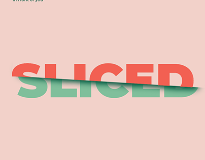 Sliced effect