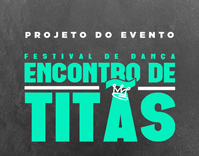 Projeto do Festival de Dança - Encontro de Titãs
