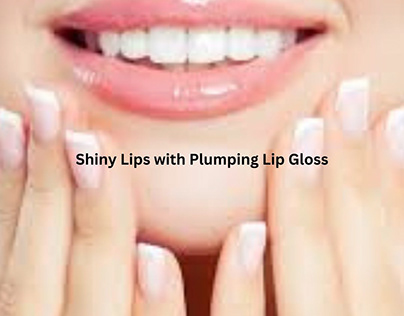 Shiny Lips with Plumping Lip Gloss